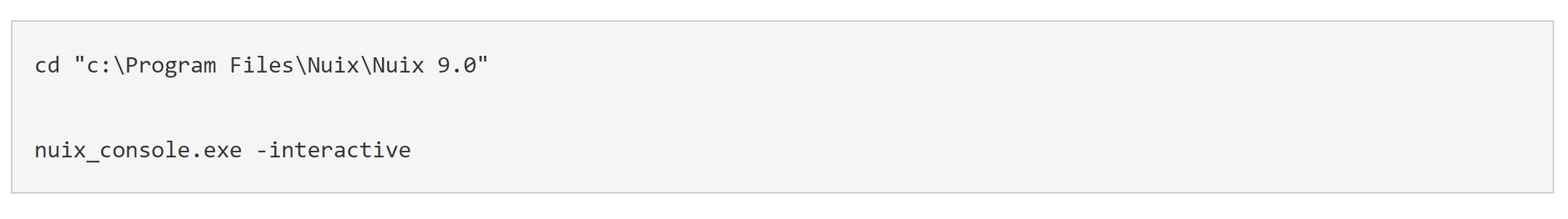 Run command: cd "c:\Program Files\Nuix\Nuix 9.0" nuix_console.exe -interactive